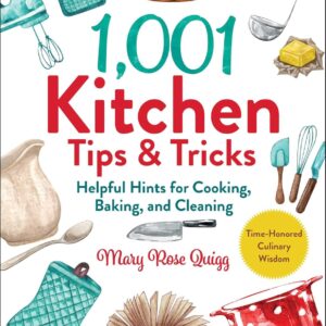 1,001 Kitchen Tips & Tricks
