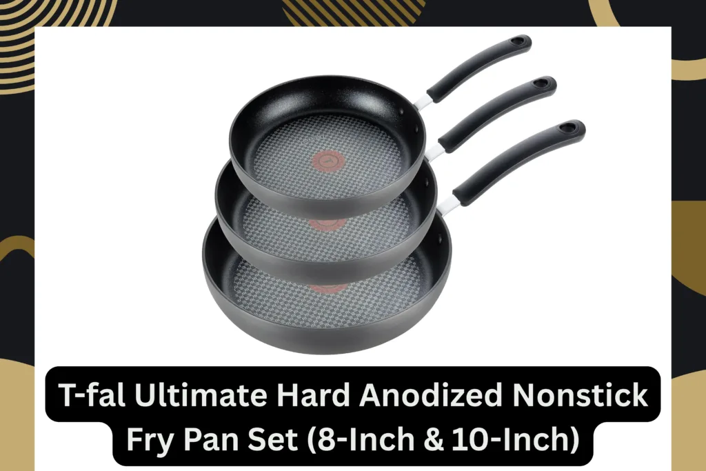 T-fal Ultimate Hard Anodized Nonstick Fry Pan Set (8-Inch & 10-Inch)